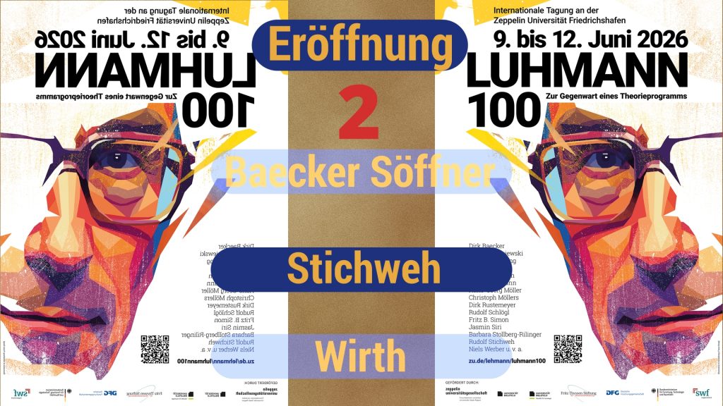 Konferenzplakat 'Luhmann 100' (9.-12. Juni 2026, Zeppelin Universität) mit zwei farbigen Porträts.